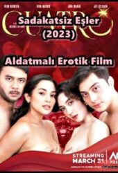 Sadakatsiz Eşler 2023 Aldatmalı Erotik Filmi izle