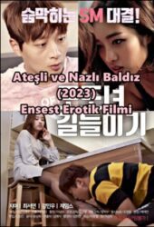 Ateşli ve Nazlı Baldız 2023 Ensest Filmi izle +18