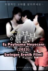 Eş Paylaşma Heyecanı 2023 Seks Swinger Filmi izle