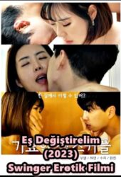Eş Değiştirelim 2023 Swinger Seks Filmi izle +18